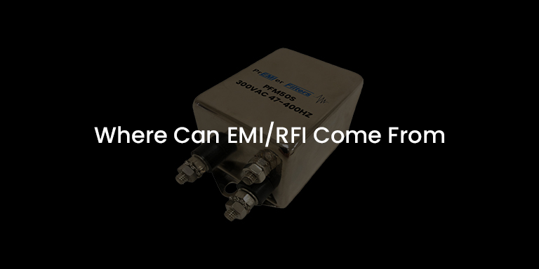 Where Can EMI/RFI Come From